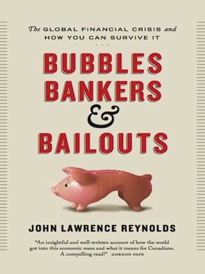 cover image of Bubbles, Bankers & Bailouts